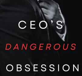 CEO’S Dangerous Obsession 0 (0)