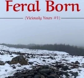 Feral Born (Viciously Yours #1) 0 (0)