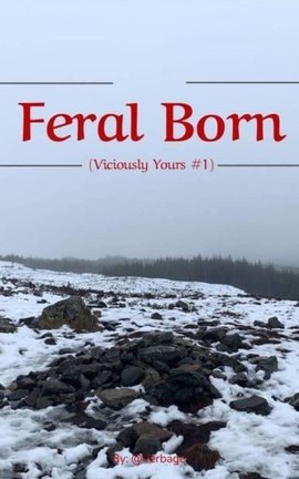 Feral Born (Viciously Yours #1) 0 (0)