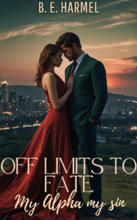 Off limits to fate, My Alpha, my sin