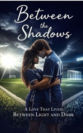 Between the Shadows