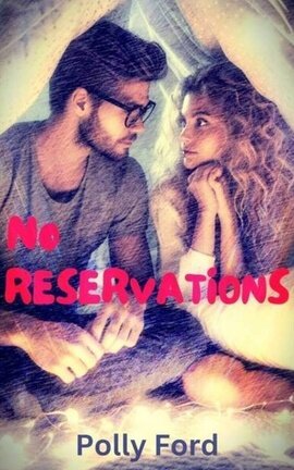 NO RESERVATIONS