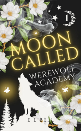 Werewolf Academy : Moon Called (Book 1)